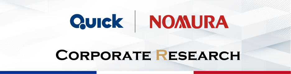 Quick | NOMURA CORPORATE RESEARCH